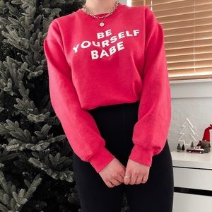 “Be Yourself Babe” Hot Pink Sweatshirt